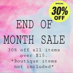 END OF MONTH SALE 30% off all items over $15